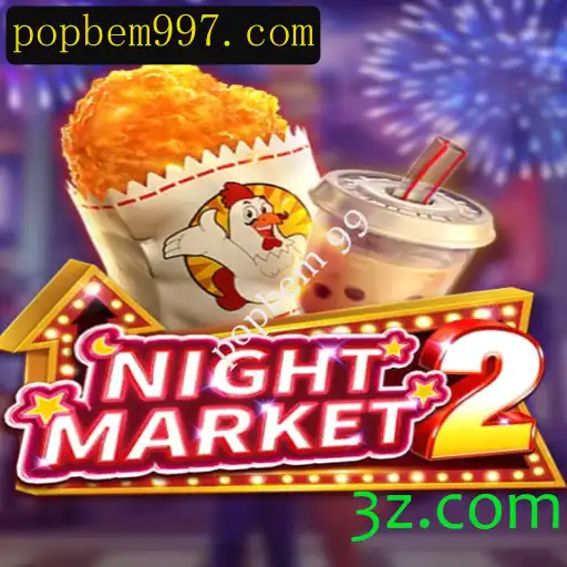 Explorando o Mundo de NightMarket2: Desvendando as Dinâmicas do Jogo com Popbem 99